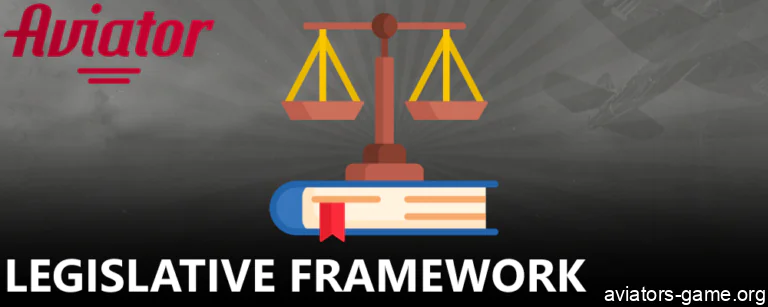 Legislative framework used by aviators-game.org Aviator blog